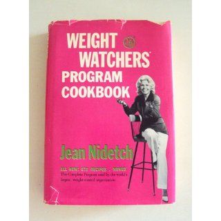 WEIGHT WATCHERS PROGRAM COOKBOOK 1973: JEAN NIDETCH: Books