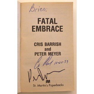 Fatal Embrace: The Inside Story Of The Thomas Capano/Anne Marie Fahey Murder Case (St. Martin's True Crime Library): Peter Meyer: 9780312970314: Books