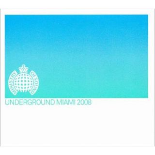 Ministry of Sound: Underground Miami 2008