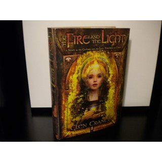 The Fire and the Light: A Novel of the Cathars and the Lost Teachings of Christ: Glen Craney: 9780981648477: Books