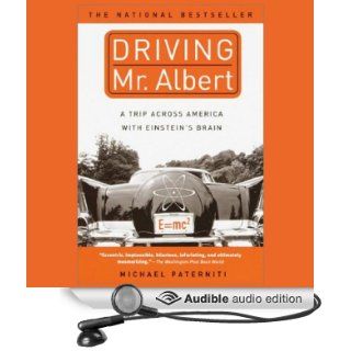 Driving Mr. Albert A Trip Across America With Einstein's Brain (Audible Audio Edition) Michael Paterniti, Casey Jones Books