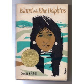 Island of the Blue Dolphins: Scott O'Dell: 9780395069622: Books