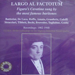 Largo Al Factotum: Figaro's Cavatina Sung By the Most Famous Baritones: Music