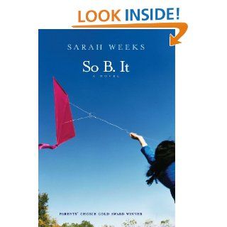 So B. It   Kindle edition by Sarah Weeks. Children Kindle eBooks @ .