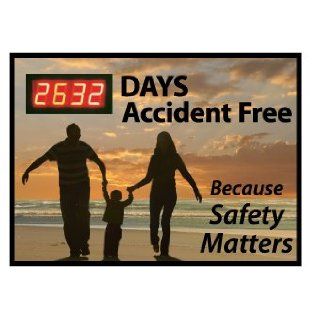 Digital Scoreboard, Xxx Days Accident Free Because Safety Matters, 28X20, .085 Styrene: Industrial Warning Signs: Industrial & Scientific
