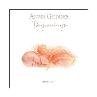 Anne Geddes 2011 Beginnings Col Mini Wall Cover D: BrownTrout Publishers Inc: 9781421672076: Books