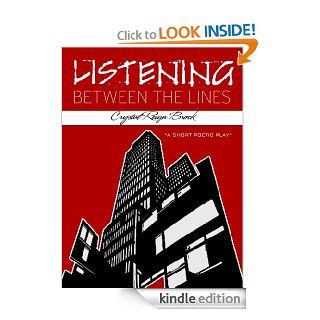 Listening Between the Lines, a short poetic play eBook: Crystal Brock: Kindle Store