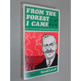 From the Forest I Came The Story of Gipsy Rodney Smith MBE David Lazell 9780570000006 Books