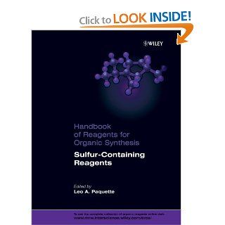 Handbook of Reagents for Organic Synthesis, Sulfur Containing Reagents (Hdbk of Reagents for Organic Synthesis): Leo A. Paquette: 9780470748725: Books