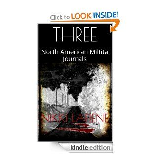 THREE (North American Militia Series 1) eBook: Nikki Lafiene: Kindle Store