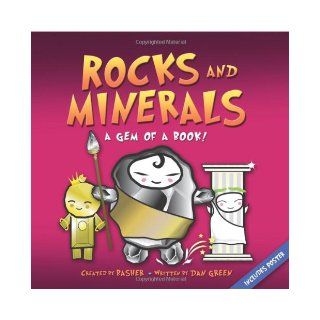 Basher: Rocks & Minerals: A Gem of a Book: Simon Basher, Dan Green: 9780753463147: Books