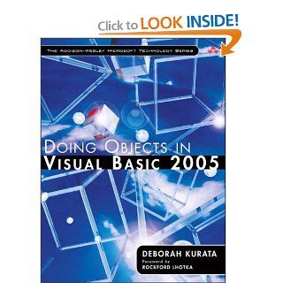 Doing Objects in Visual Basic 2005: Deborah Kurata: 9780321320490: Books
