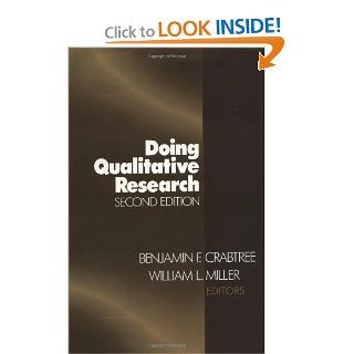 Doing Qualitative Research (Research Methods for Primary Care): Benjamin F. Crabtree, William L. Miller: 9780761914983: Books