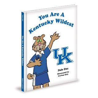 You are a Kentucky Wildcat Dale Due 9781620860748  Children's Books