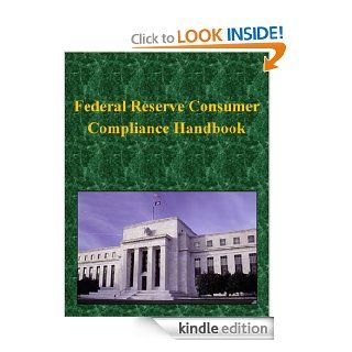 Federal Reserve Consumer Compliance Handbook eBook: The Federal Reserve System, Kurtis Toppert: Kindle Store