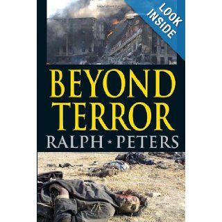Beyond Terror: Strategy in a Changing World: Ralph Peters: 9780811731218: Books