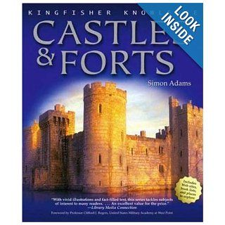 Kingfisher Knowledge Castles and Forts: Simon Adams: 9780753461198:  Children's Books