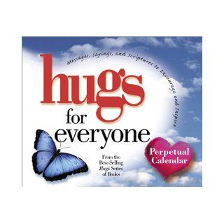 Hugs for Everyone Perpetual Calendar (Hugs Series) Howard Publishing 9780740712524 Books