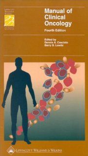 Manual of Clinical Oncology (Lippincott Manual Series (Formerly known as the Spiral Manual Series)): 9780781721592: Medicine & Health Science Books @