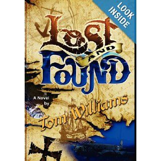 Lost and Found: Tom Williams: 9781595072115: Books