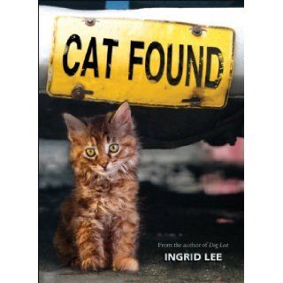 Cat Found [Hardcover] [2011] (Author) Ingrid Lee Books