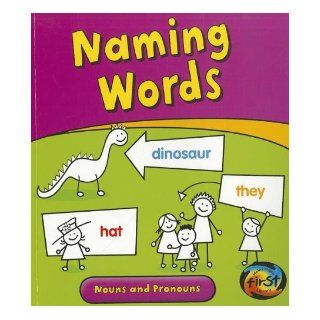 Naming Words: Nouns and Pronouns (Getting to Grips with Grammar): Anita Ganeri: 9781432958138: Books