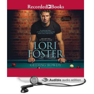 Getting Rowdy (Audible Audio Edition): Lori Foster, Jim Frangione: Books