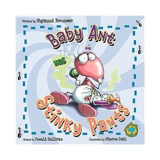 Bugs Eye View: Baby Ant Has Stinky Pants: Sigmund Brouwer: 9780849977312:  Kids' Books