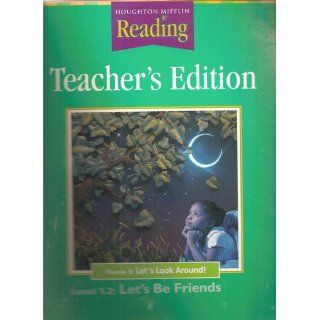 Houghton Mifflin Reading: Teacher's Edition: Theme 3: Let's Look Around! (Level 1.2: Let's Be Friends): Houghton Mifflin: 9780618065196: Books