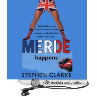Merde Happens Merde, Book 3 (Audible Audio Edition) Stephen Clark, Frazer Douglas Books