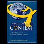 Individuals in Context : A Practical Guide to Client Centered Practice