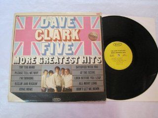 Dave Clark Five More Greatest Hits: Music