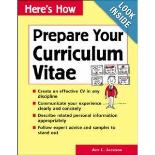 Here's How: Prepare Your Curriculum Vitae: Acy Jackson: 9780844266312: Books