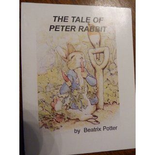 The Tale of Peter Rabbit: Beatrix Potter: 9781414506418: Books