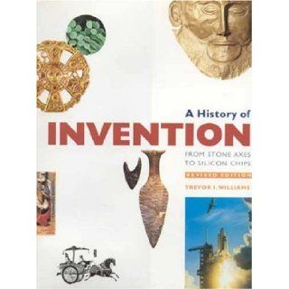 The History of Invention,  TREVOR WILLIAMS 9780316851633 Books