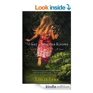 What a Mother Knows eBook: Leslie Lehr: Kindle Store