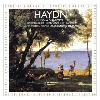 Haydn   L'isola disabitata / Kammerloher  Herrmann  R. Lee  Zanasi  de Marchi: Music