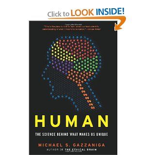 Human: The Science Behind What Makes Us Unique: 9780060892883: Science & Mathematics Books @