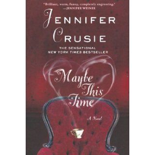 Maybe This Time: Jennifer Crusie: 9780312584160: Books