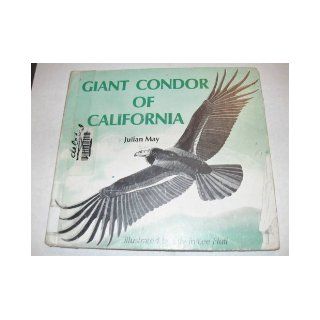 Giant condor of California: Julian May: 9780871912169: Books