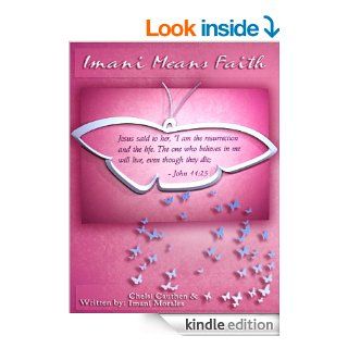 Imani Means Faith   Kindle edition by Chelsi Cauthen, Imani Morales, David Jaramillo. Biographies & Memoirs Kindle eBooks @ .