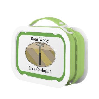 Don't Worry! I'm a Geologist! Rock Hammer Logo Lunchbox