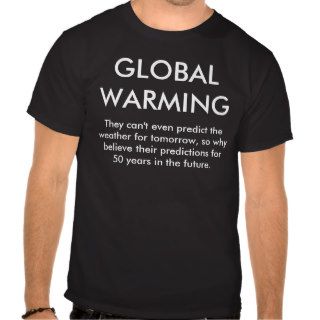 Funny Global Warming Shirt