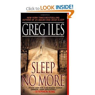 Sleep No More Greg Iles 9780451208767 Books