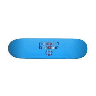Number 1 Brother ( Brother's Birthday ) Skate Board Deck