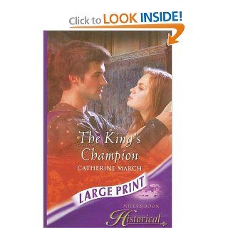 The King's Champion (Ulverscroft Large Print Series): Catherine March: 9780263194081: Books
