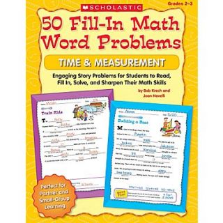 Scholastic 50 Fill in Math Word Problems: Time & Measurement  Make More Happen at