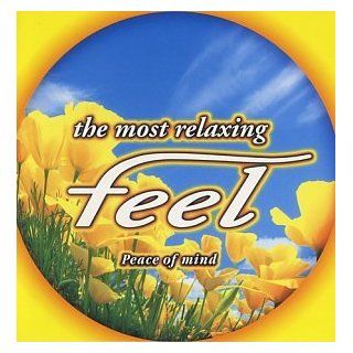 Most Relaxing: Feel V.3 (Peace of Mind): Music