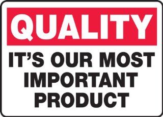 It S Our Most Important Product 10X14 .055 Polyethylene Sign: Home Improvement