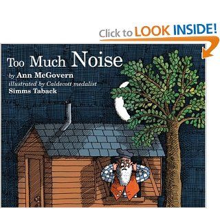 Too Much Noise (Sandpiper books): Ann McGovern, Simms Taback: 9780395629857:  Kids' Books